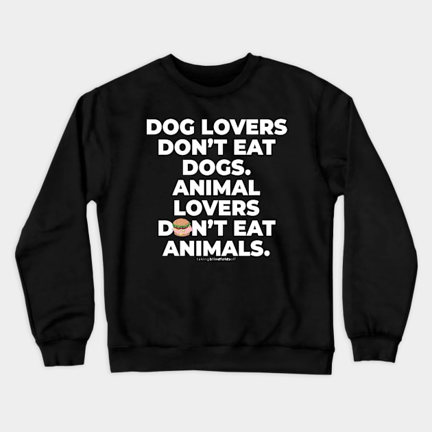 Vegan Activist Graphics #takingblindfoldsoff 2 Crewneck Sweatshirt by takingblindfoldsoff